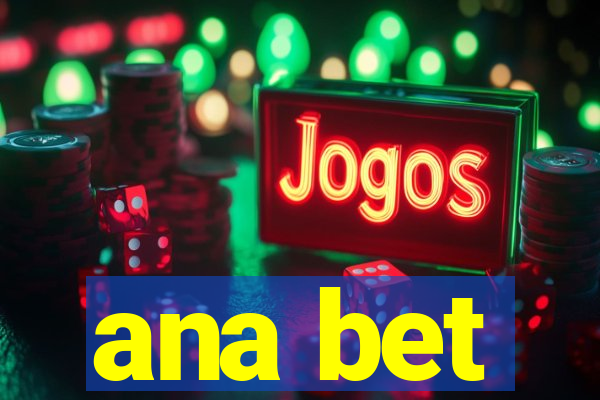 ana bet